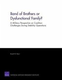 Band of Brothers or Dysfunctional Family? a Military Perspective on Coalition Challenges During Stability Operations