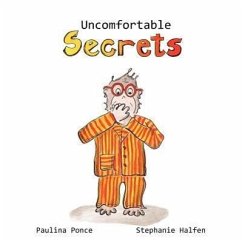 Uncomfortable Secrets. - Paulina Ponce