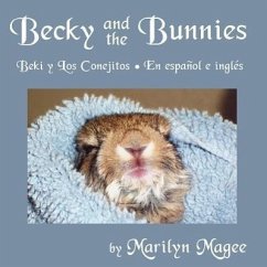 Becky and the Bunnies - Magee, Marilyn