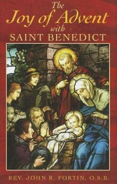 JOY OF ADVENT W/ST BENEDICT - Fortin, John R.