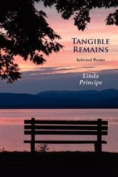 Tangible Remains: Selected Poems - Principe, Linda