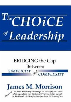 The Choice of Leadership - Morrison, James M.
