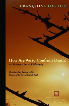 How Are We to Confront Death? - Dastur, Françoise