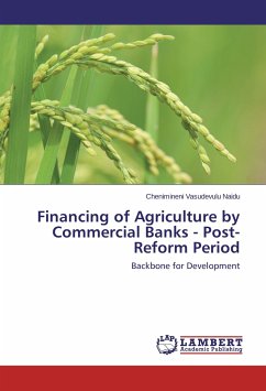 Financing of Agriculture by Commercial Banks - Post-Reform Period - Vasudevulu Naidu, Chenimineni