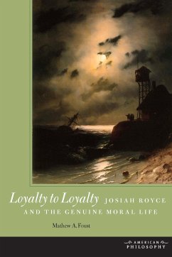 Loyalty to Loyalty - Foust, Mathew A.