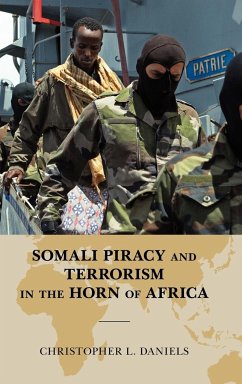 Somali Piracy and Terrorism in the Horn of Africa - Daniels, Christopher L.