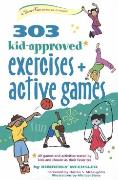 303 Kid-Approved Exercises and Active Games - Wechsler, Kimberly