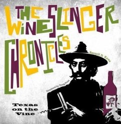 The Wineslinger Chronicles - Kane, Russell D