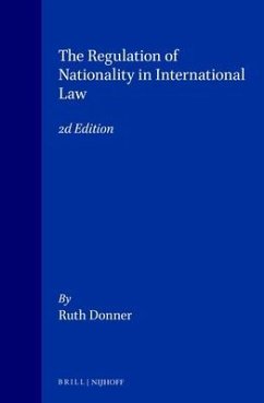 The Regulation of Nationality in International Law, 2D Edition - Donner, Ruth