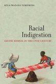 Racial Indigestion