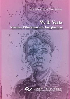 W. B. Yeats. Realms of the Romantic Imagination - Nkengasong, John Nkemngong