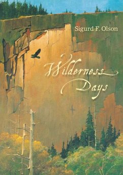 Wilderness Days - Olson, Sigurd F