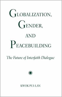 Globalization, Gender, and Peacebuilding - Pui-Lan, Kwok