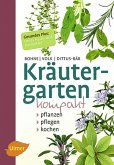 Kräutergarten kompakt : pflanzen, pflegen, kochen
