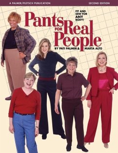 Pants for Real People Fit and Sew for Any Body - Alto, Marta; Palmer, Pati