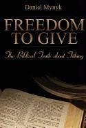 Freedom to Give - Mynyk, Daniel