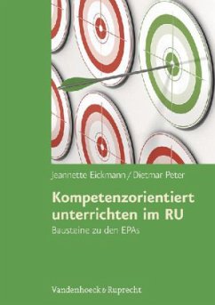 Kompetenzorientiert unterrichten im RU - Eickmann, Jeannette; Peter, Dietmar