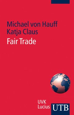 Fair Trade,, Ein Konzept nachhaltigen Handels - Hauff, Michael von / Katja Claus