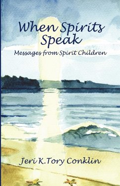 When Spirits Speak - Tory Conklin, Jeri K.