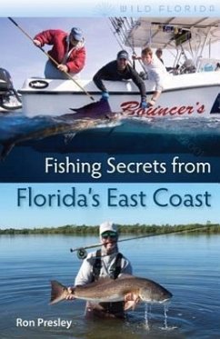 Fishing Secrets from Florida's East Coast - Presley, Ron