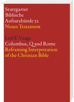 Columbus, Q and Rome / Stuttgarter Biblische Aufsatzbände (SBAB) - Vaage, Leif E.