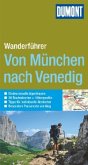 DuMont Wanderführer Von München nach Venedig