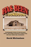Has Been Cookbook - Michaelson, David