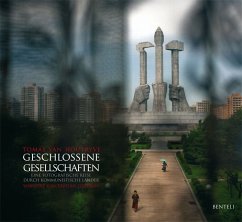 Geschlossene Gesellschaften. Eine fotografische Reise durch kommunistische Länder