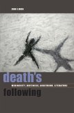 Death's Following: Mediocrity, Dirtiness, Adulthood, Literature