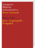 Jesus - Logienquelle - Evangelien / Stuttgarter Biblische Aufsatzbände (SBAB)