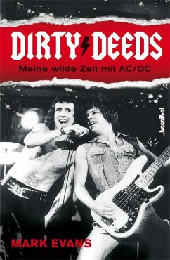 Dirty Deeds - Meine wilde Zeit mit AC/DC - Evans, Mark