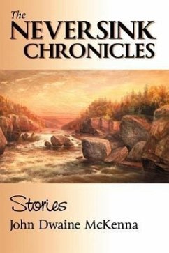 The Neversink Chronicles - McKenna, John Dwaine