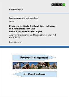 Prozessorientierte Kostenträgerrechnung in Krankenhäusern und Rehabilitationseinrichtungen - Emmerich, Klaus