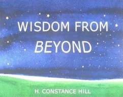 Wisdom from Beyond - Hill, H. Constance