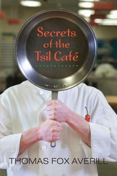 Secrets of the Tsil Café - Averill, Thomas Fox
