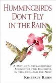 Hummingbirds Don't Fly In The Rain