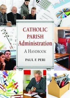 Catholic Parish Administration - Peri, Paul F