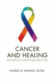 Cancer and Healing: Memoirs of Gratitude and Hope