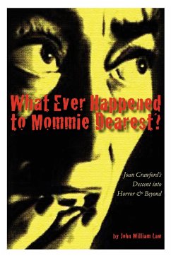 What Ever Happened to Mommie Dearest? - Law, John William