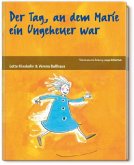 Der Tag, an dem Marie ein Ungeheuer war