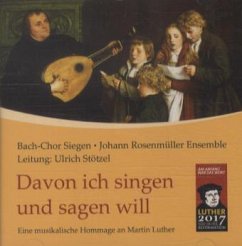 CD Davon ich singen und sagen will - Bach-Chor Siegen; Johann Rosenmüller Ensemble; Flaig, Markus; Hamann, Jens; Mauch, Monika; Poplutz, Georg; Siedlaczek, Ina; Vitzthum, Franz