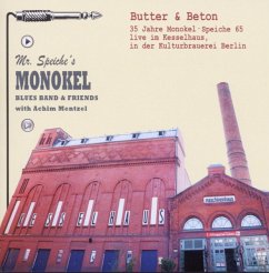 Butter & Beton.35 Jahre Monokel - Mr.Speiche'S Monokel Blues Band