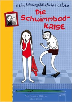 Die Schwimmbadkrise / Mein lebensgefährliches Leben Bd.1 Cover Die Schwimmbadkrise / Mein lebensgefährliches Leben Bd.1