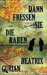 Dann fressen sie die Raben / X-Thriller... - Bild 1