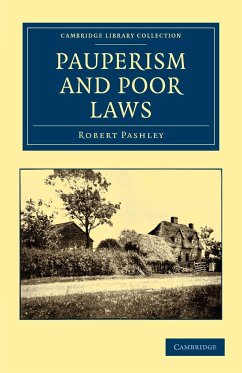 Pauperism and Poor Laws - Pashley, Robert