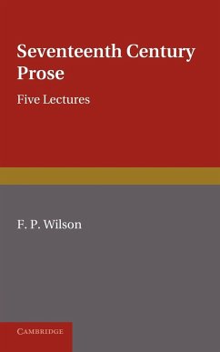 Seventeenth Century Prose - Wilson, F. P.