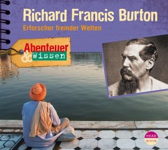 Abenteuer & Wissen: Richard Francis Burton - Hempel, Berit