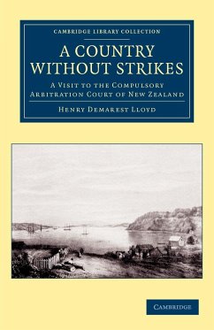 A Country Without Strikes - Lloyd, Henry Demarest; Reeves, William Pember