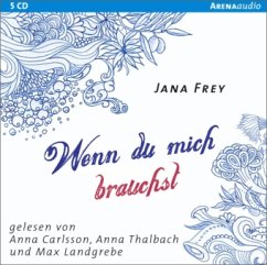 Wenn du mich brauchst - Frey, Jana