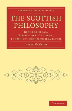 The Scottish Philosophy - Mccosh, James